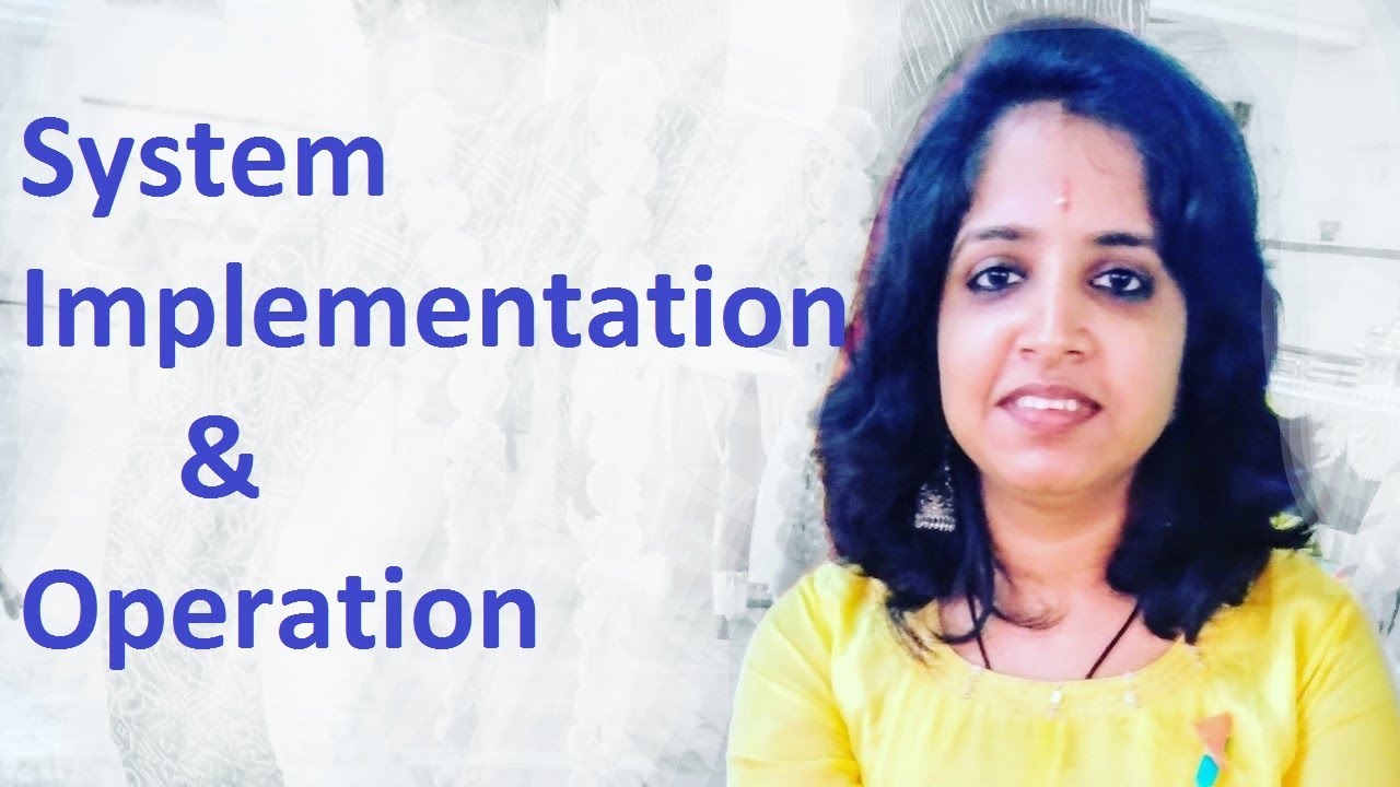 Chapter 13 System Implementation Operation Youtube