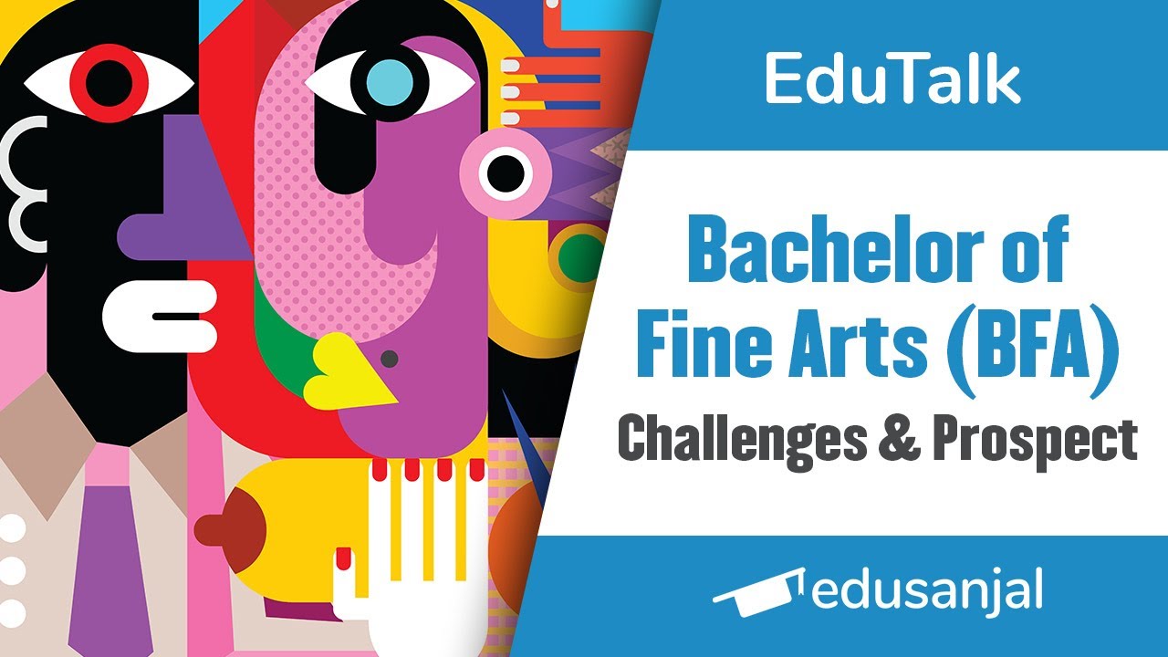 Challenges And Prospect Of Bachelor Of Fine Arts (BFA) - YouTube