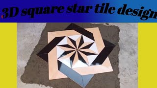 #3D square star tile design#