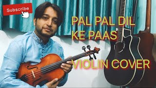 Pal Pal Dil Ke Paas Violin Cover