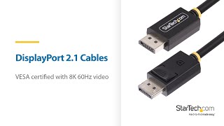 DisplayPort 2.1 Cables - Higher Refresh Rates | StarTech.com