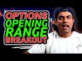 Options Trading Strategy: Opening Range Breakout (ORB)