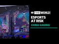 Gaming ban puts China's e-sports dominance at risk | The World