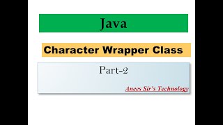 Character Wrapper Class In Java | Part -2 | Easily Explained