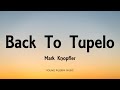 Mark Knopfler - Back To Tulepo (Lyrics) - Shangri-La (2004)