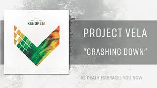 Project Vela - CRASHING DOWN (Lyric Video)