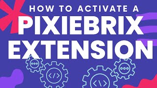How to activate a PixieBrix mod