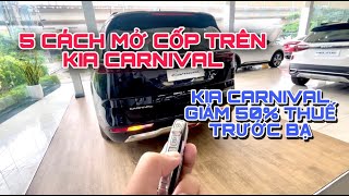 Hướng Dẫn 5 Cách Mở Cốp Trên Xe KIA CARNIVAL 2023 | Carnival Giảm 50% Thuế Trước Bạ |Đàm Linh KIA