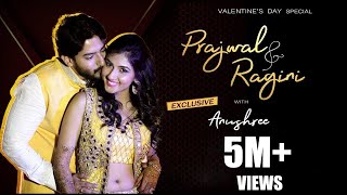 EXCLUSIVE: Valentine's Day Special - Prajwal Devaraj & Ragini Prajwal Interview With Anushree