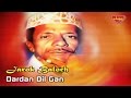 Jarok Baloch - Dardan Dil Gan - Balochi Regional Songs