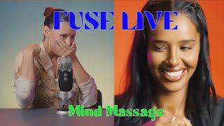 Friday Night Fuse - Mind Massage Marathon - ASMR featuring Raye and more