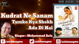 Kudrat Ne Sanam Tumko | Mohammad Aziz | Mehndi Na Lagana | Aziz Ke Nagme