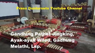 Prass Gunturseto | Gending Pathet Jingking Ayak-Ayak Wiled Gadhung Melathi