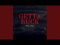 Getta buck (feat. Pack)