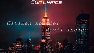 Citizen Soldier || Devil Inside || Sub Español || Letra en Español