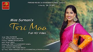 Teri Maa I Miss Surmani I Full Video I Param Music