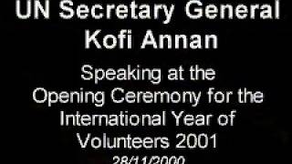 Speech by UN S-G Kofi Annan - International Year of Volunteers 2001