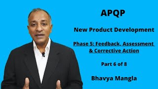 NPD: Feedback, Assessment & Action (APQP-Phase 5) Part 6 of 8 | ENGLISH | Bhavya Mangla