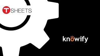TSheets | Knowify integration