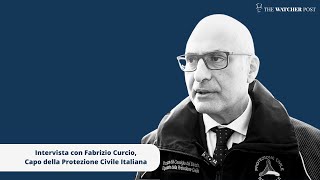 Intervista con il capo della Protezione Civile Fabrizio Curcio