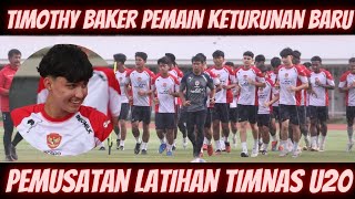 TIMOTHY BAKER JALANI PEMUSATAN LATIHAN TIMNAS U20 JELANG PIALA ASIA!