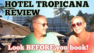 HOTEL TROPICANA REVIEW Puerto Vallarta's HIDDEN GEM HOTEL on the BEACH