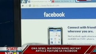 SONA: GMA News, mayroon nang "instant article" feature sa Facebook