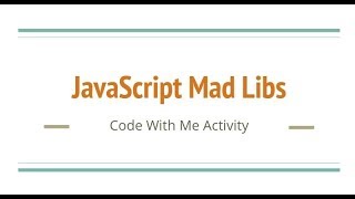 JavaScript Code Challenge #11: Simple Mad Libs Game