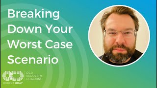 Breaking Down Your Worst Case Scenario