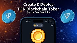 Create \u0026 Deploy Your Token on TON Blockchain: Easy Guide