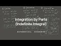 Integration by Parts (Indefinite Integral)