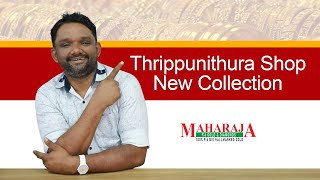 Tripunithura shop new collection 😍 today gold rate 😍 Maharaja Gold and Diamonds 😍