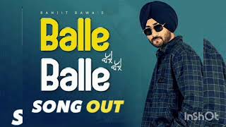 Ranjit Bawa - Balle Balle | Babbu | Sync| Latest Punjabi Songs 2023 #bewinner#viral #trending #music