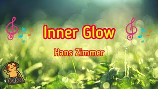 Inner Glow - Hans Zimmer [Music Song]
