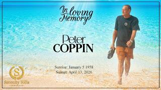 Celebrating the Life of Peter Coppin