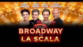 A BRAND NEW From Broadway to La Scala