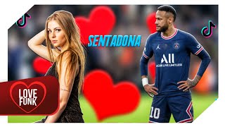 Neymar Jr ● SENTADONA - FALA QUE É SEM SENTIMENTO (Luísa Sonza, Davi Kneip, Mc Frog) Versão Tik Tok