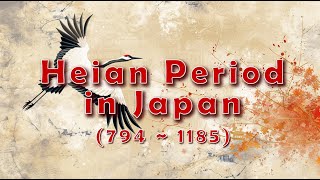 A Concise Overview Of Japan's Heian Period #heian #heianperiod #japan #history