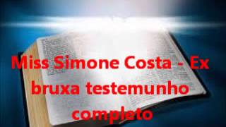 Testemunho evangelico incrivel Missionaria Simone costa ex bruxa gospel louvor