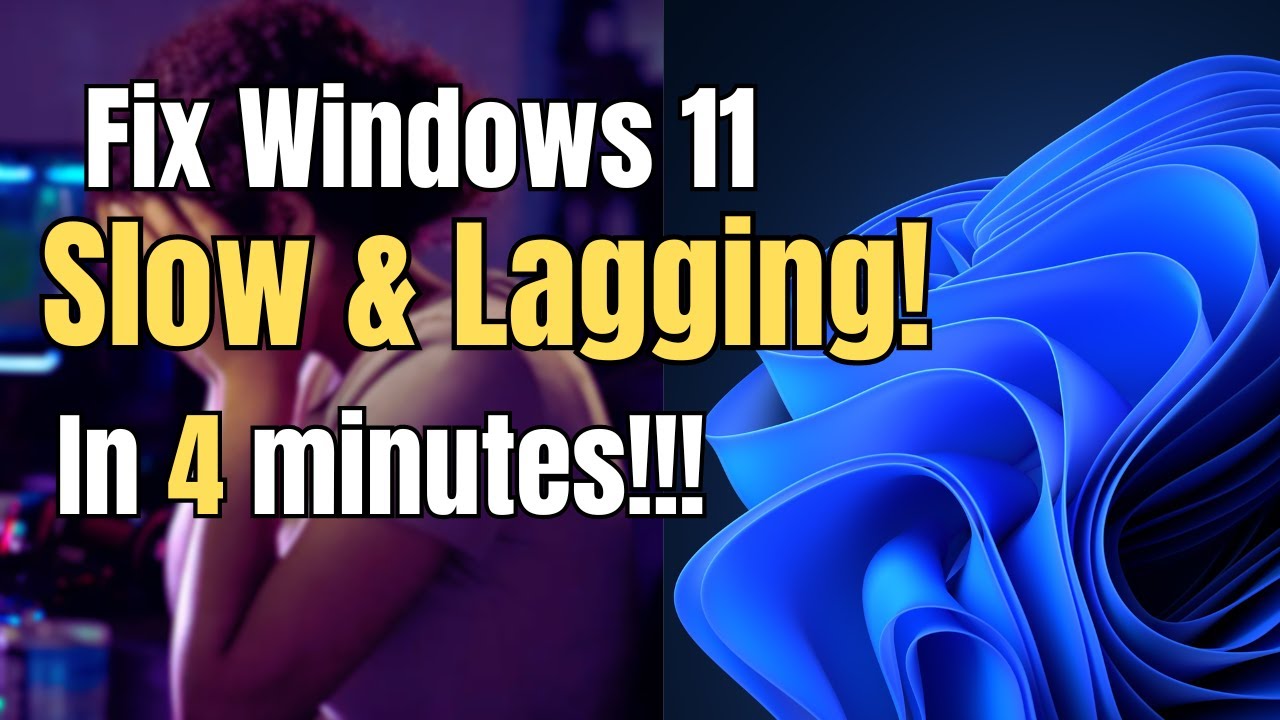 How To Fix Windows 11 Lagging And Slow Problem In 4 Minutes Youtube