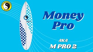 Money Pro aka M Pro 2 Surfboard Review