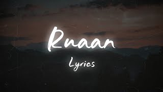 Ruaan - Lyrics Tiger 3 Song | Salman Khan , Katrina Kaif | Arijit Singh