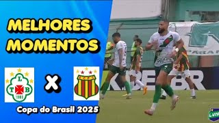 Tuna luso x Sampaio corrêa | copa do Brasil 2025 | melhores momentos | gols