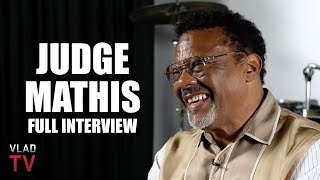 Judge Mathis Tells His Life Story (Full Interview)