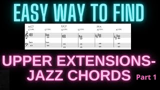 EASY WAY TO FIND JAZZ CHORDS:  applied to the song: \