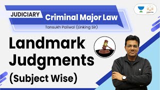 Criminal Landmark Judgment (Subject Wise) | All Landmark Judgment | Major Laws By Tansukh Sir