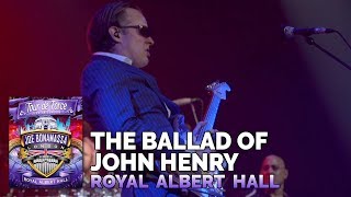 Joe Bonamassa Official - "The Ballad of John Henry" - Tour de Force: Royal Albert Hall