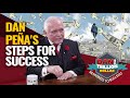 DAN PEÑA'S STEPS FOR SUCCESS | DAN RESPONDS TO BULLSHIT