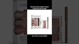 Natasha Denona Baby I Need a Nude Eye Kit Presale (Discount Code: AGNES)