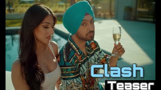 Diljit Dosanjh - Clash Video Teaser G.O.A.T.|| Punjabi Music